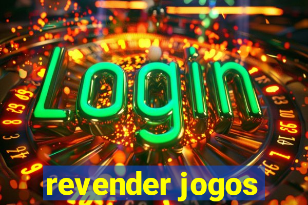 revender jogos